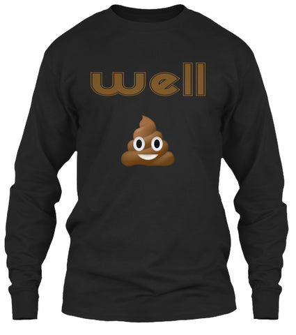 Well Poop Emoji T-shirt