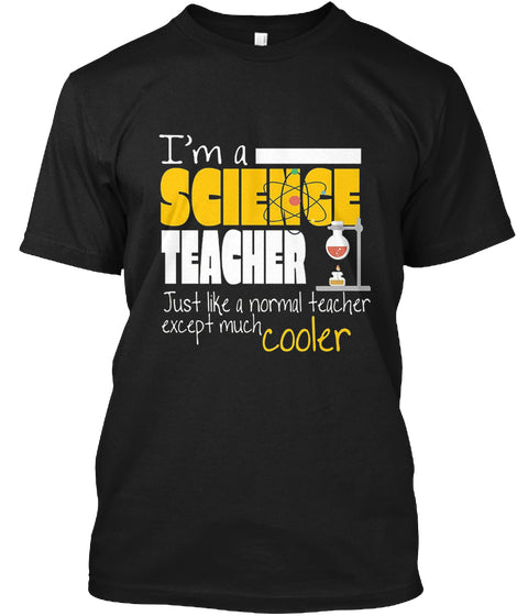 A Science Teacher Except Much Cooler