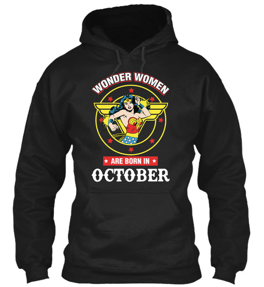 WOMEN WONDER ARE BORN IN OCTOBER T SHIRT