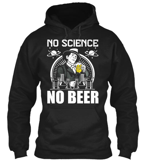 NO SCIENCE NO BEER