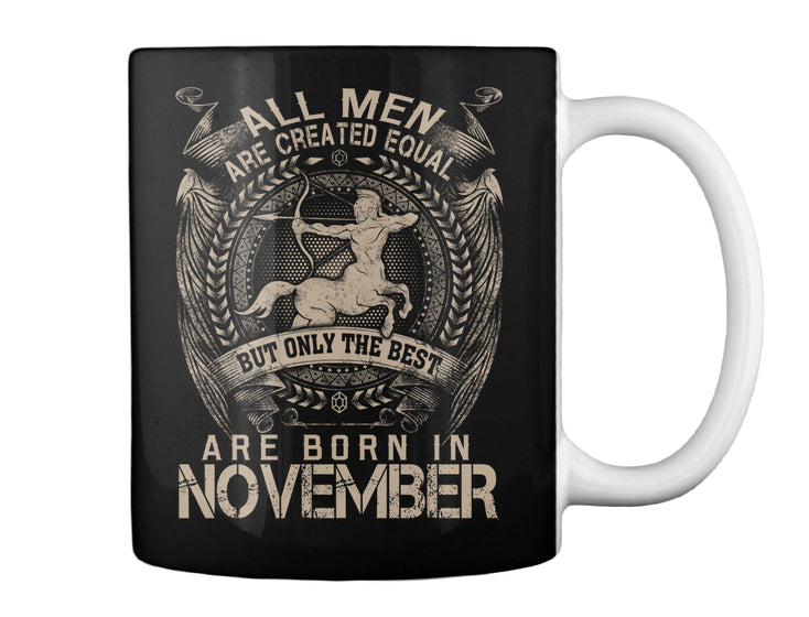 LIMITED EDITION - ARE BORN IN NOVEMBER.