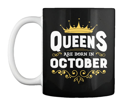 Queens Are Born In October T-Shirt