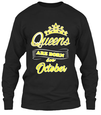 QUEENS ARE BORN IN OCTOBER T Shirt