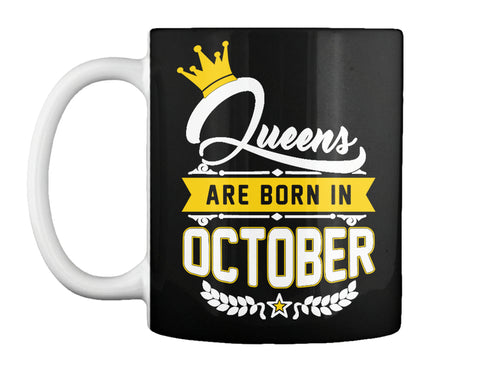 QUEENS ARE BORN IN OCTOBER T Shirt