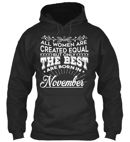 November Is The Best - Funny Gift Shirts