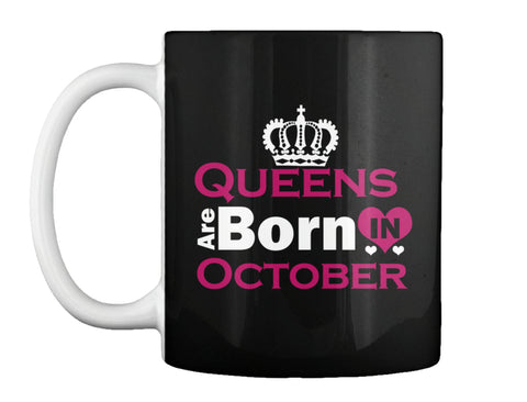 QUEENS ARE BORN IN OCTOBER T Shirt