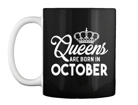 QUEENS ARE BORN IN OCTOBER T Shirt