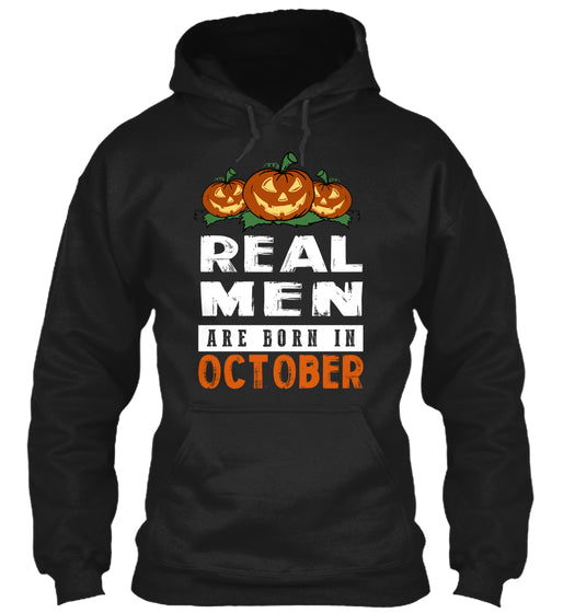 REAL MEN ARE BORN IN OCTOBER T-SHIRT