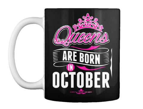 QUEENS ARE BORN IN OCTOBER T Shirt