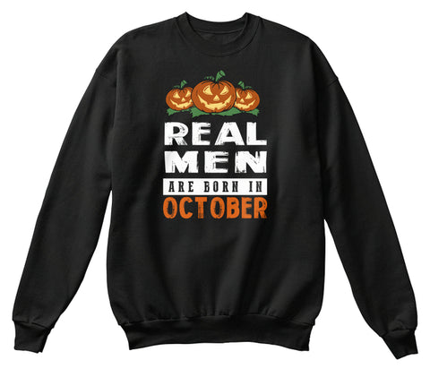 REAL MEN ARE BORN IN OCTOBER T-SHIRT