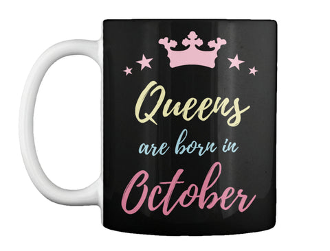 QUEENS ARE BORN IN OCTOBER T Shirt