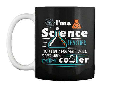 I'm A Science Teacher Except Much Cooler Teacher