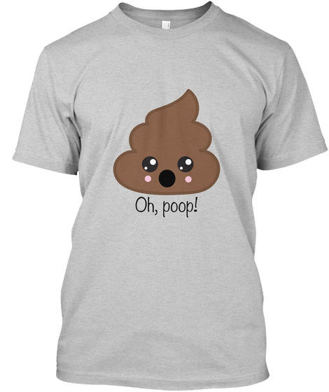 Cute Poo Emoji Oh poop funny shirts etc