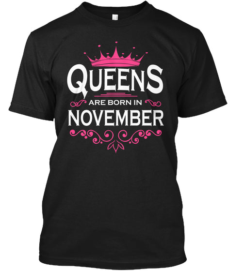 Queens are born in november