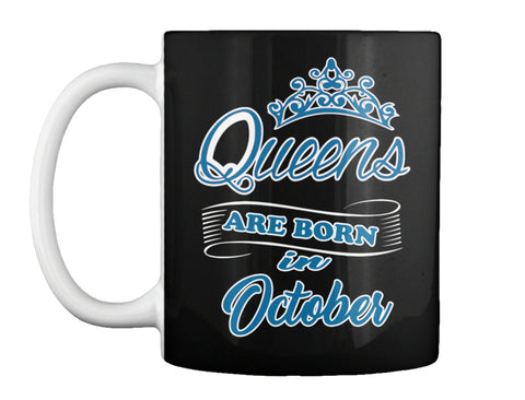 QUEENS ARE BORN IN OCTOBER T Shirt