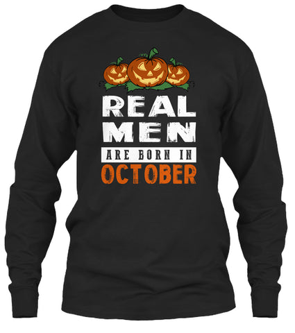 REAL MEN ARE BORN IN OCTOBER T-SHIRT