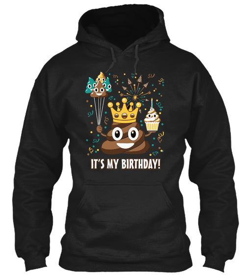 Its My Birthday Poop Emoji T-Shirt