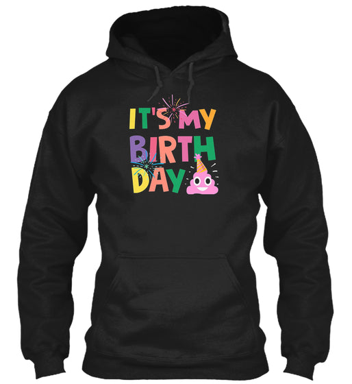 It's my birthday pink poop emoji T-Shirt