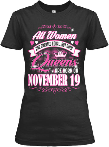 Queens Are Born On November 19 Birthday