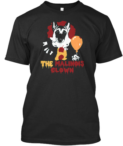 Malinois The Clown T Shirt