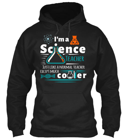 I'm A Science Teacher Except Much Cooler Teacher
