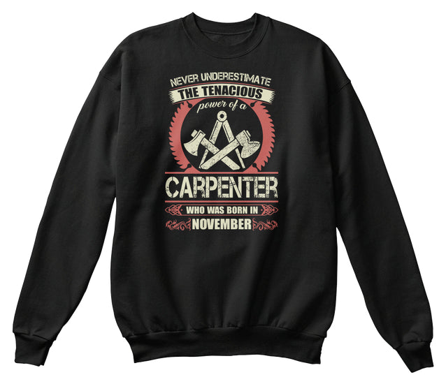 Carpenter Born in November T Shirts