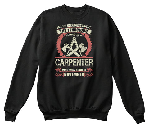 Carpenter Born in November T Shirts