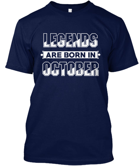 Legends Are Born In October T-shirt