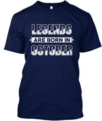 Legends Are Born In October T-shirt