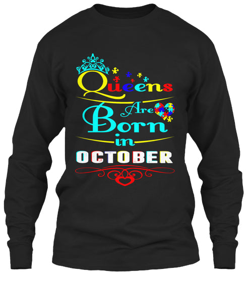 QUEENS ARE BORN IN OCTOBER T Shirt