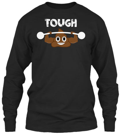 Poop Emoji T Shirt Tough Sht Poop Emoji Funny Shirt