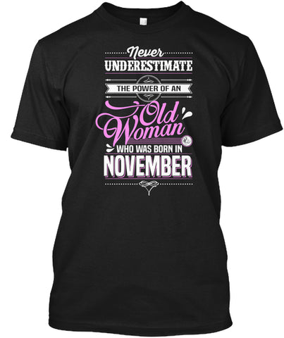 Born In November. Perfect Birthday Gift for Women