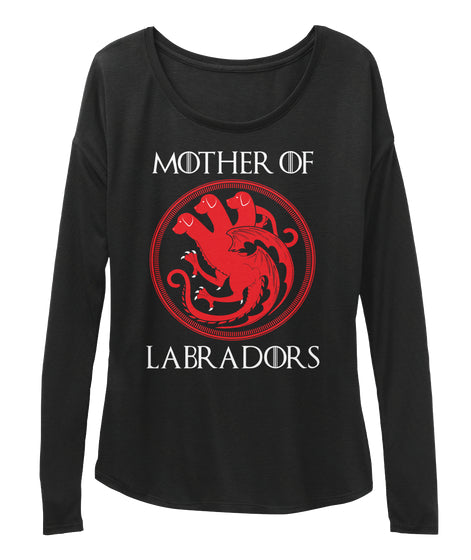 Game Thrones Shirt MOTHER OF LABRADORS