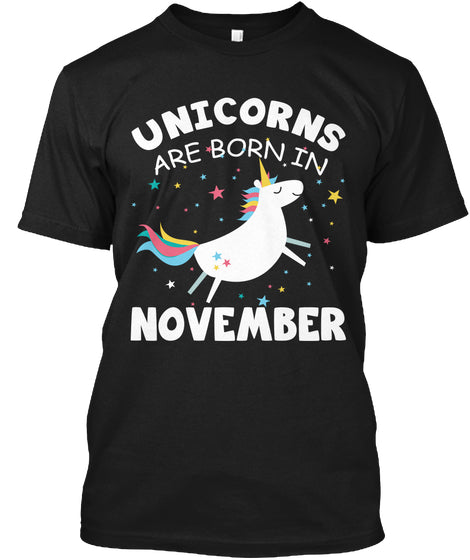 Unicorns are Born in November Birthday