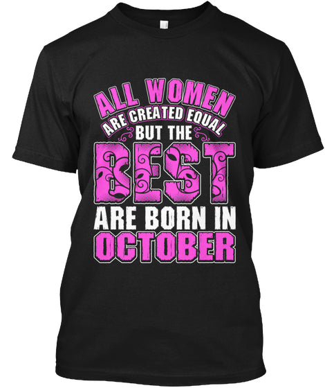 QUEENS ARE BORN IN OCTOBER T Shirt