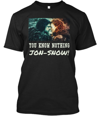 YOU KNOW NOTHING T-SHIRT