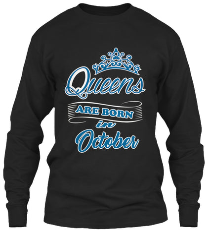 QUEENS ARE BORN IN OCTOBER T Shirt