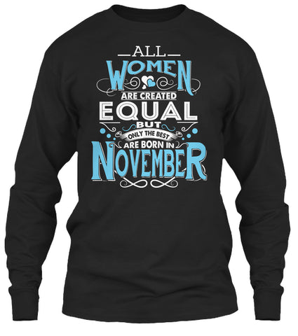 The Best Are Born in November Shirt. Birthday Gift for Women
