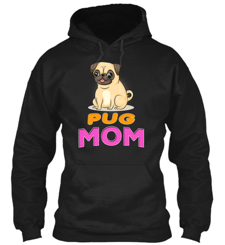 Cute Funny Pug Dog Mom