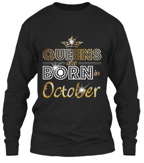 QUEENS ARE BORN IN OCTOBER T Shirt