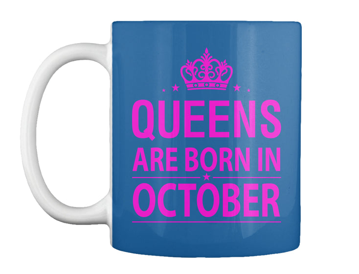 Queens Are Born In October T-Shirt