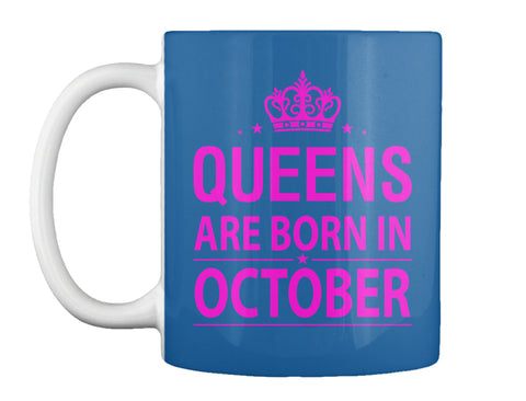 Queens Are Born In October T-Shirt