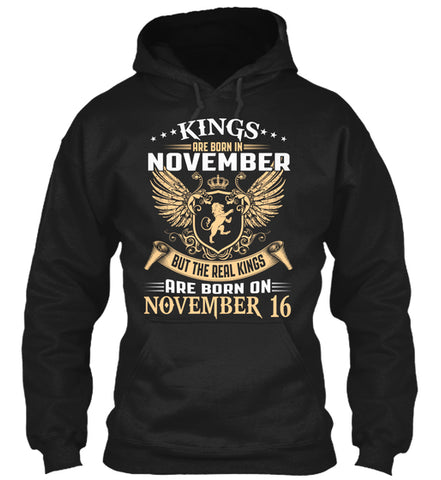 Kings Are Born On November 16 Birthday