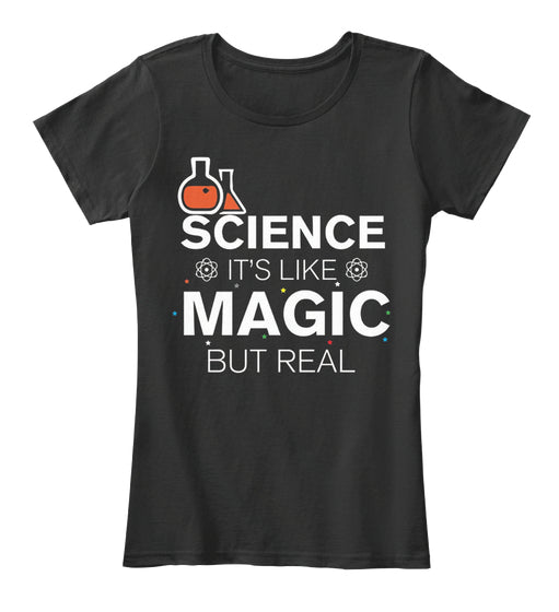 Science It's Like Magic But Real Cool