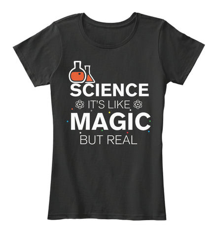 Science It's Like Magic But Real Cool