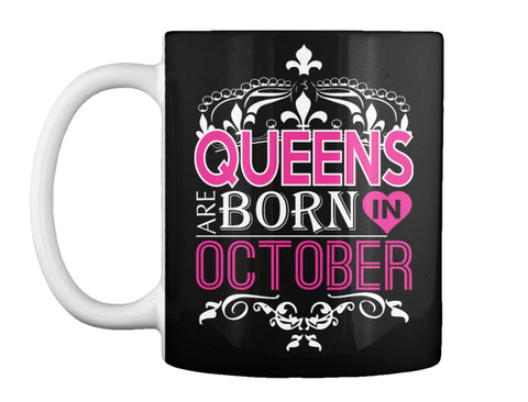 QUEENS ARE BORN IN OCTOBER T Shirt