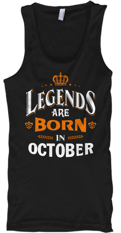 LEGENDS ARE BORN IN OCTOBER T shirt