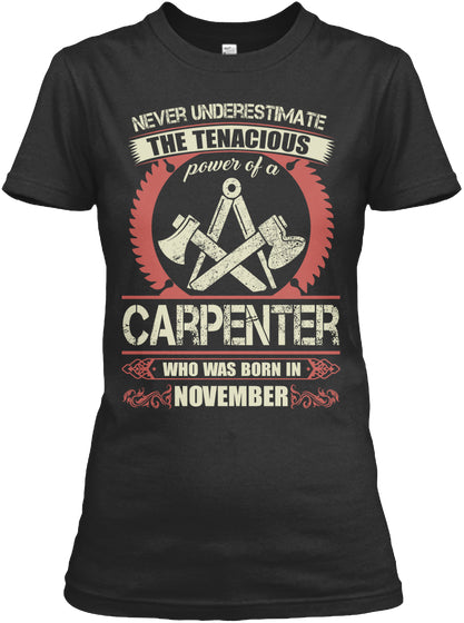 Carpenter Born in November T Shirts