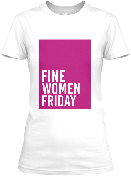 Hot Pink Fine Women Friday Tees
