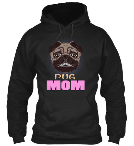 Funny Pug Smiling Mom Dog